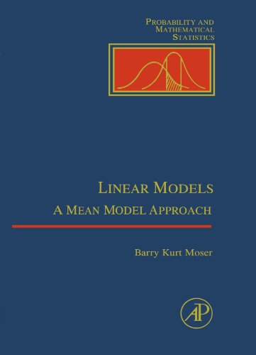 9780123992468: Linear Models: A Mean Model Approach