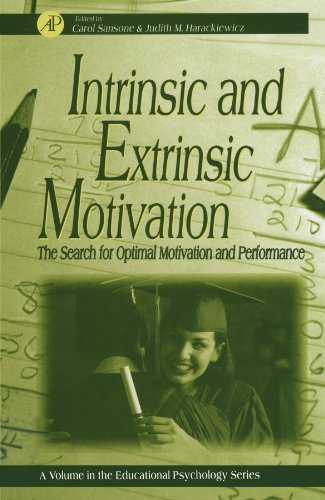 9780123992543: Intrinsic and Extrinsic Motivation: The Search for Optimal Motivation and Performance