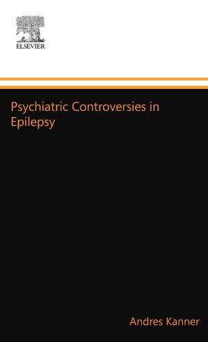 9780123992734: Psychiatric Controversies in Epilepsy