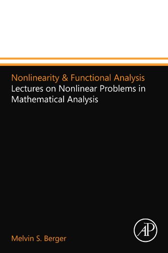 9780123994677: Nonlinearity & Functional Analysis: Lectures on Nonlinear Problems in Mathematical Analysis