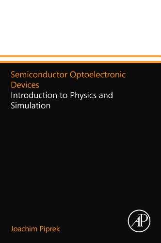 Stock image for Semiconductor Optoelectronic Devices: Introduction to Physics and Simulation for sale by GF Books, Inc.