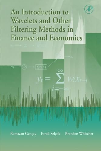 Stock image for An Introduction to Wavelets and Other Filtering Methods in Finance and Economics for sale by Revaluation Books