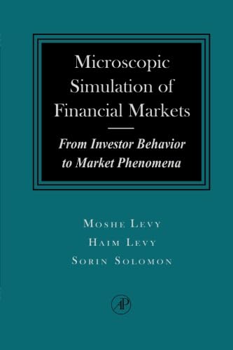 Microscopic Simulation of Financial Markets (9780123995803) by Levy, Haim