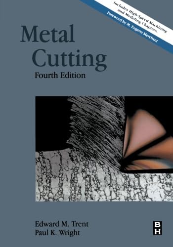 Metal Cutting, Fourth Edition (9780123996251) by Wright, Paul K.