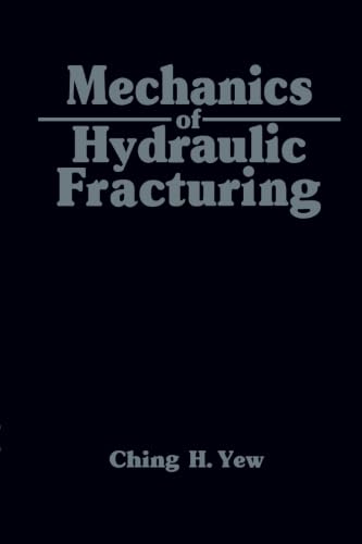 Imagen de archivo de Mechanics of Hydraulic Fracturing a la venta por Revaluation Books