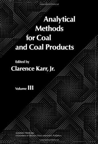 Stock image for Analytical Methods for Coal and Coal Products for sale by Arundel Books