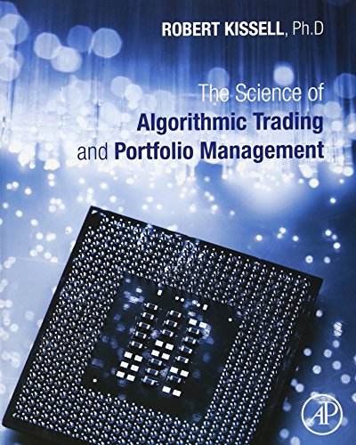 9780124016897: The Science of Algorithmic Trading and Portfolio Management: Applications Using Advanced Statistics, Optimization, and Machine Learning Techniques