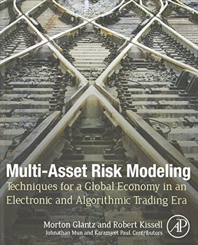 Stock image for Multi-Asset Risk Modeling: Techniques for a Global Economy in an Electronic and Algorithmic Trading Era for sale by Chiron Media