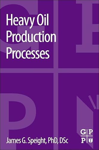 Stock image for Heavy Oil Production Processes for sale by Books Puddle