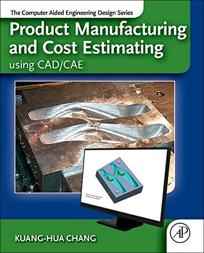 Beispielbild fr Product Manufacturing and Cost Estimating using CAD/CAE zum Verkauf von Ria Christie Collections