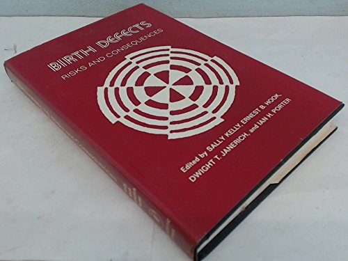 9780124034501: Birth defects, risks and consequences: Proceedings of a Symposium on Birth Defects, Risks and Consequences, sponsored by the Birth Defects Institute ... held in Albany, New York, November 7-8, 1974