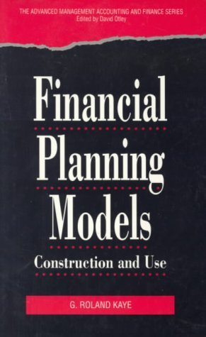 9780124037700: Financial Planning Models: Construction and Use
