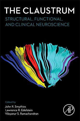 Imagen de archivo de The Claustrum: Structural, Functional, and Clinical Neuroscience a la venta por Brook Bookstore On Demand
