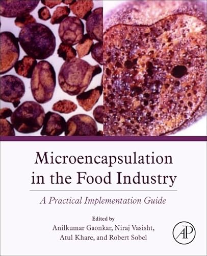 9780124045682: Microencapsulation in the Food Industry: A Practical Implementation Guide