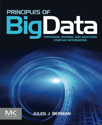Beispielbild fr Principles of Big Data: Preparing, Sharing, and Analyzing Complex Information zum Verkauf von Reader's Corner, Inc.