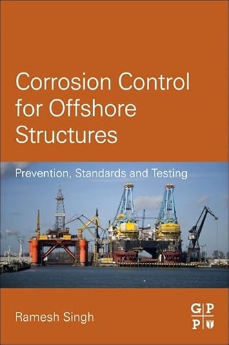 9780124046153: Corrosion Control for Offshore Structures: Cathodic Protection and High Efficiency Coating