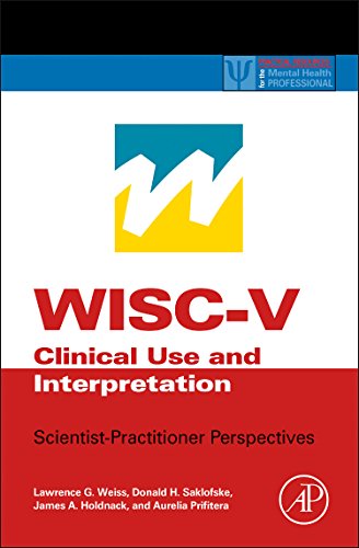 Beispielbild fr WISC-V Assessment and Interpretation : Scientist-Practitioner Perspectives zum Verkauf von Better World Books