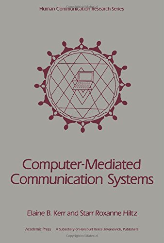 Imagen de archivo de Computer-Mediated Communication Systems: Status and Evaluation (Human Communication Research Series) a la venta por BookDepart
