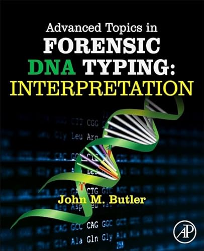 Beispielbild fr Advanced Topics in Forensic DNA Typing: Interpretation zum Verkauf von BooksRun