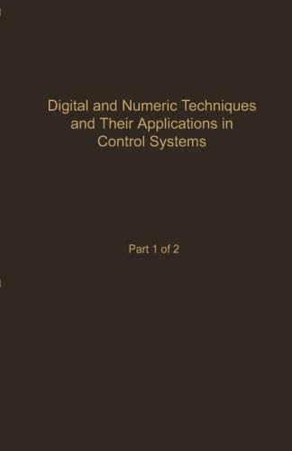 Immagine dell'editore per Digital and Numeric Techniques and Their Applications in Control Systems: Part 1 of 2 venduto da Revaluation Books