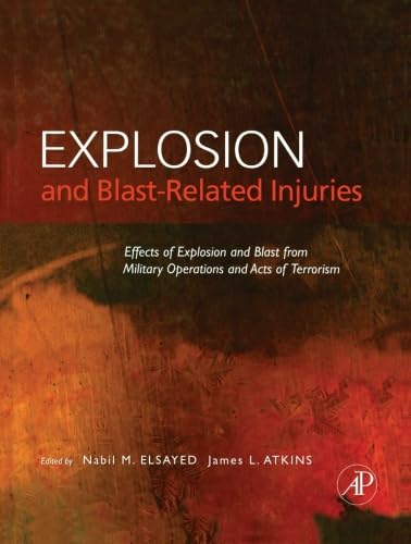9780124054462: Explosion and Blast-Related Injuries: Effects of Explosion and Blast from Military Operations and Acts of Terrorism