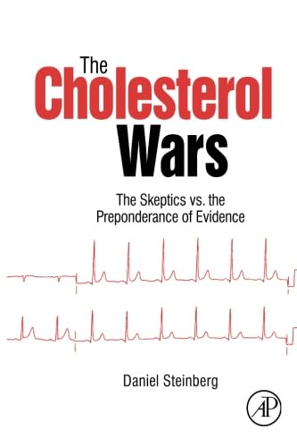 9780124054998: The Cholesterol Wars: The Skeptics vs the Preponderance of Evidence