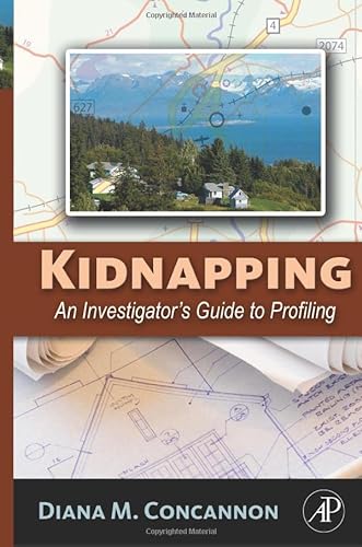 Beispielbild fr Kidnapping: An Investigator's Guide to Profiling zum Verkauf von Revaluation Books