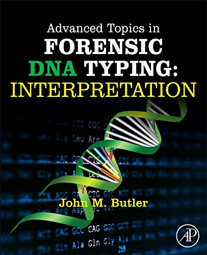 9780124058545: Advanced Topics in Forensic DNA Typing: Interpretation