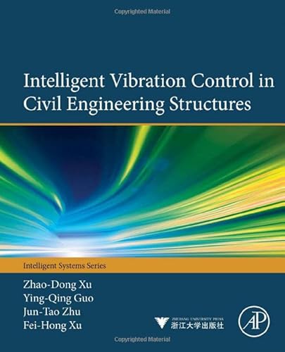 9780124058743: Intelligent Vibration Control in Civil Engineering Structures