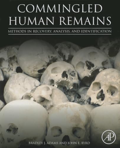 9780124058897: Commingled Human Remains: Methods in Recovery, Analysis, and Identification