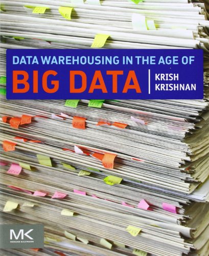 9780124058910: Data Warehousing in the Age of Big Data (The Morgan Kaufmann Series on Business Intelligence)