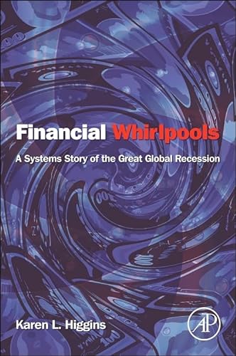 Stock image for Financial Whirlpools: A Systems Story of the Great Global Recession for sale by ThriftBooks-Atlanta