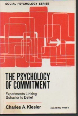 Stock image for Psychology of Commitment: Experiments Linking Behavior to Belief (Social Psychology Monographs) for sale by Wonder Book