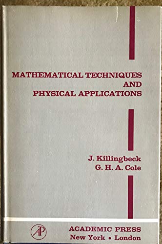 Imagen de archivo de Mathematical Techniques and Physical Applications (Pure & Applied Physics) a la venta por Ergodebooks