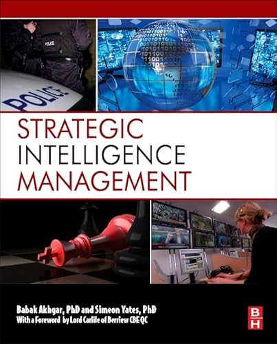 Stock image for Strategic Intelligence Management: National Security Imperatives and Information and Communications Technologies for sale by Textbooks_Source