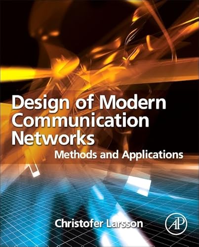 Stock image for Design of Modern Communication Networks: Methods and Applications for sale by Chiron Media