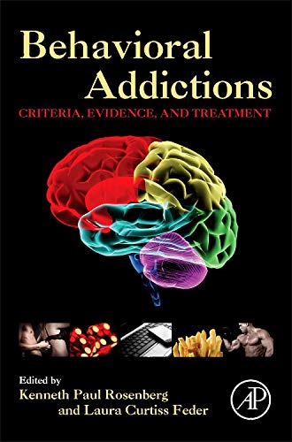 9780124077249: Behavioral Addictions: Criteria, Evidence, and Treatment