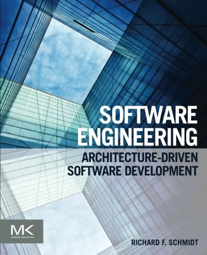 9780124077683: Software Engineering: Architecture-driven Software Development