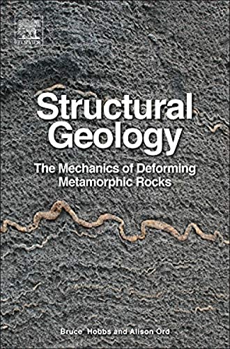 Stock image for Structural Geology: The Mechanics of Deforming Metamorphic Rocks: 1 for sale by Chiron Media