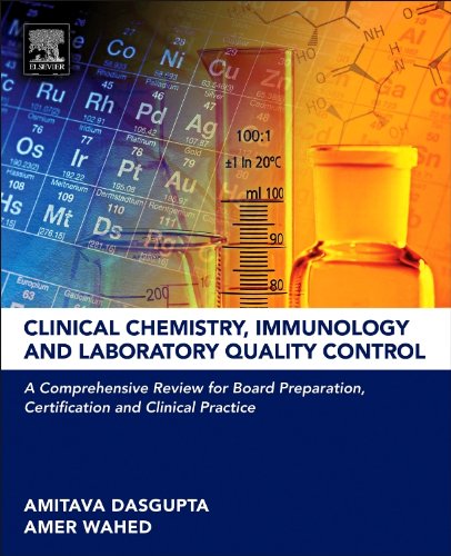 9780124078215: Clinical Chemistry, Immunology and Laboratory Quality Control: A Comprehensive Review for Board Preparation, Certification and Clinical Practice
