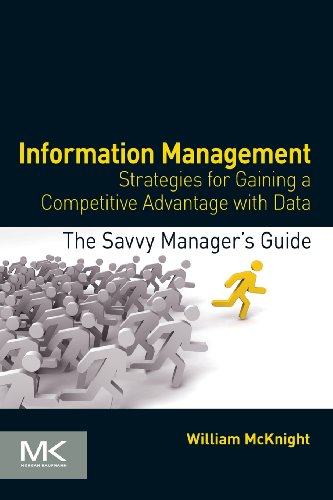 9780124080560: Information Management: Strategies for Gaining a Competitive Advantage with Data