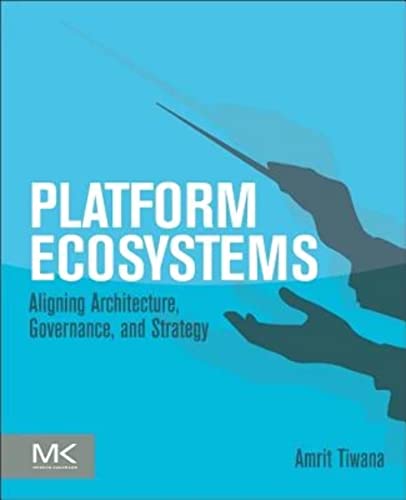 Beispielbild fr Platform Ecosystems: Aligning Architecture, Governance, and Strategy zum Verkauf von WorldofBooks