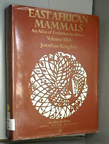 9780124083035: East African Mammals: an Atlas of Evolution in Africa, Volume III Part A: Carnivores: v. 3A
