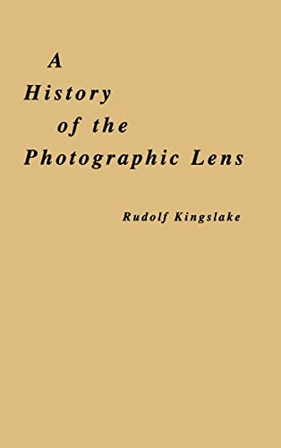 Stock image for A History of the Photographic Lens for sale by Better World Books