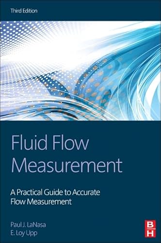 Stock image for Fluid Flow Measurement: A Practical Guide to Accurate Flow Measurement for sale by Chiron Media