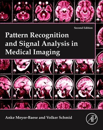 9780124095458: Pattern Recognition and Signal Analysis in Medical Imaging