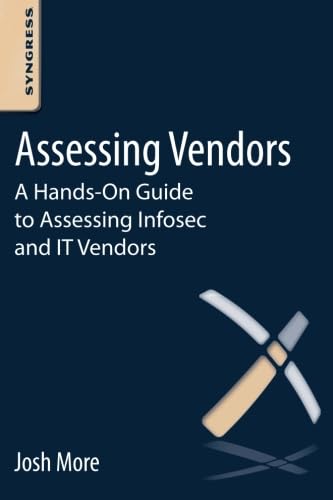 Imagen de archivo de Assessing Vendors: A Hands-On Guide to Assessing Infosec and IT Vendors a la venta por Brook Bookstore On Demand