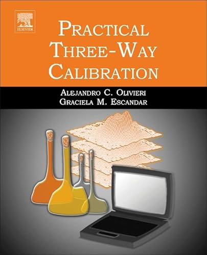9780124104082: Practical Three-Way Calibration