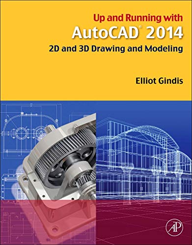 Stock image for Up and Running with AutoCAD 2014: 2D and 3D Drawing and Modeling for sale by WorldofBooks