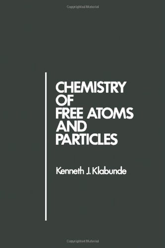 Stock image for Chemistry of Free Atoms and Particles for sale by HPB-Red
